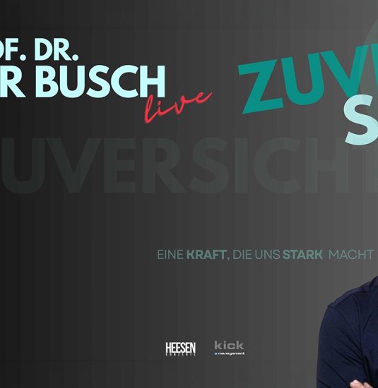 Prof. Dr. Volker Busch - Zuversicht | &copy; Kick Management